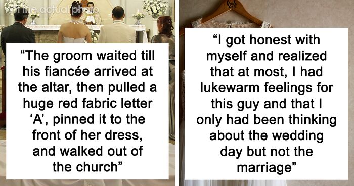 “Was Worth The 10k In Nonrefundable Deposits”: People Explain Why They Called Off Their Wedding