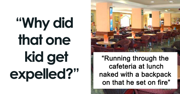 A Netizen Asked “Why Did That One Kid Get Expelled?” And 35 Folks Answered