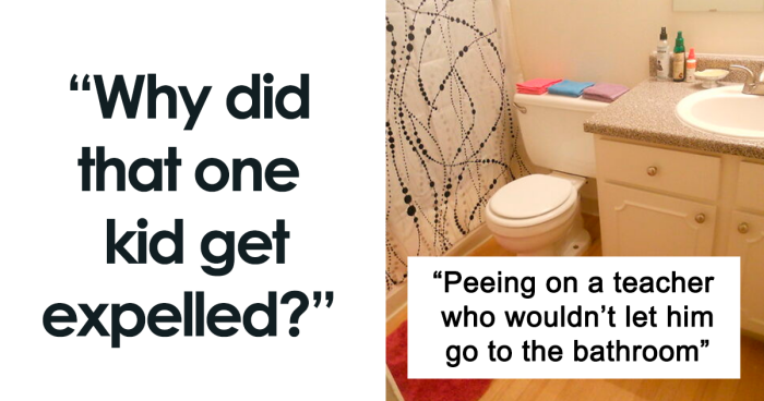 27 People Answer “Why Did That One Kid Get Expelled?”