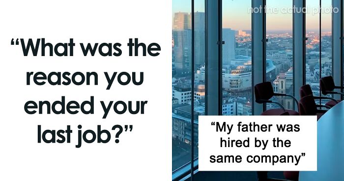 People Are Sharing What Led To The End Of Their Last Job