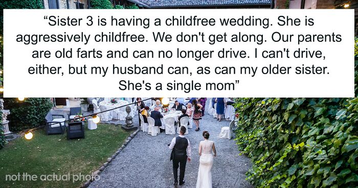 Woman Decides To Skip On Sister’s Child-Free Wedding And Be The Babysitter, Enraging The Bride