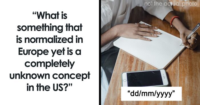 41 Things That Are Normalized In Europe, But Not In The US