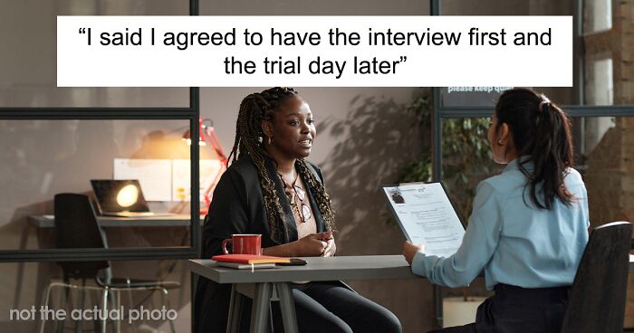 Woman Shares Interview From Hell Where She Was Told To Do A Trial Shift Before Discussing Any Details