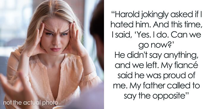 Woman Can’t Stand Her Father’s Infantilizing Friend, Loses It And Tells Him She Hates Him