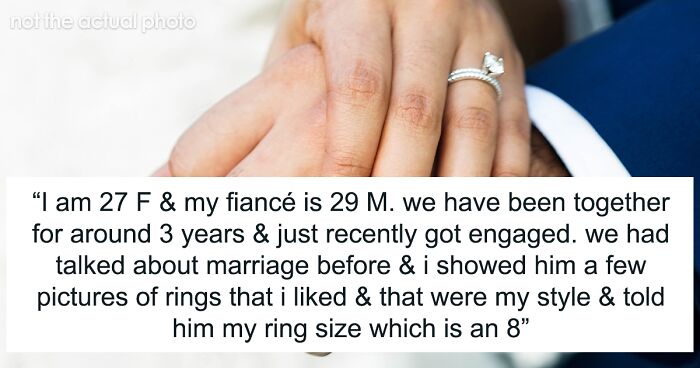 Guy Listens To His Mom’s Advice When Getting Proposal Ring, Instead Of Fiancée’s Detailed Requests