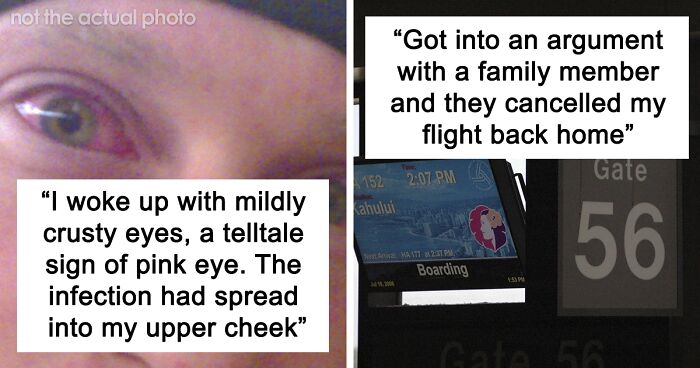 70 Of The Worst Things People Experienced Whilst On Holiday