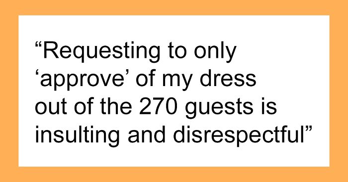 Bride Demands To See The Dress Her SIL Plans On Wearing To The Wedding, Family Drama Ensues