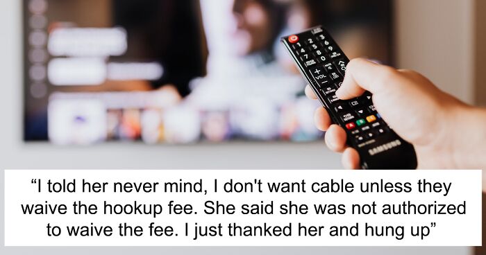 Person Moves Into A New Home With Cable, TV Guys Push Useless $100 Fee, Lose 4 Years Of Payments