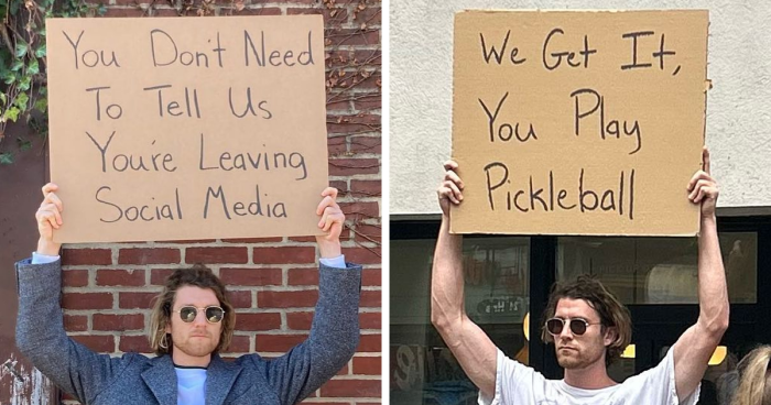 ‘Dude With Sign’ Has 8 Million Followers For Dropping Truth Bombs On Signs In Public (New Pics)