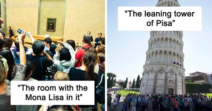 “The Room With The Mona Lisa”: 35 Tourist-Infested Attractions That Disappoint Visitors