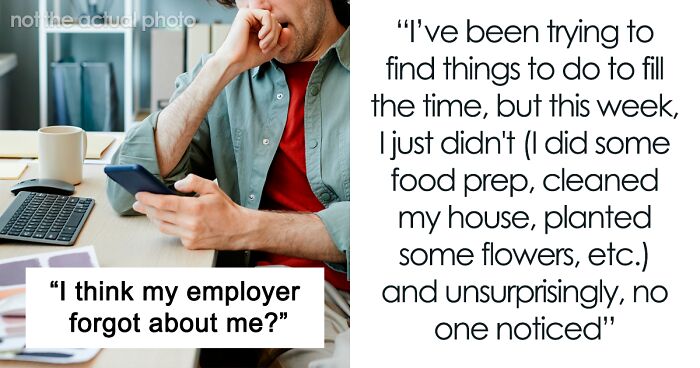 “My Employer Forgot About Me”: New Hire Left To Twiddle Their Thumbs For Over 2 Months