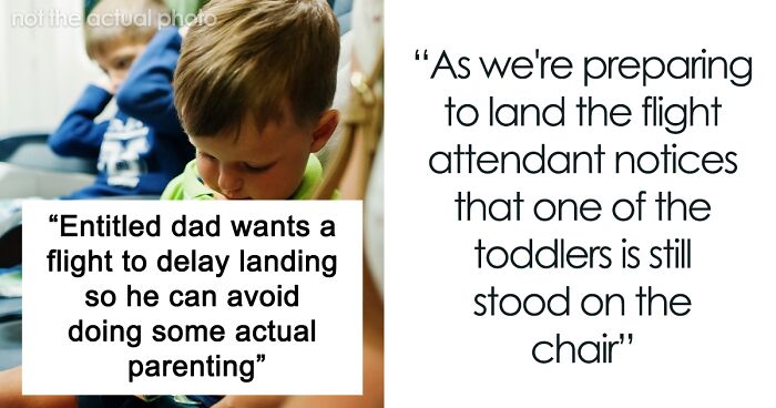 Dad Feels Entitled To Delay A Flight Landing Just Because Of His Unruly Son