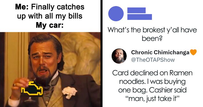 30 Jokes About Not Having Enough Money That Hit A Little Too Close To Home