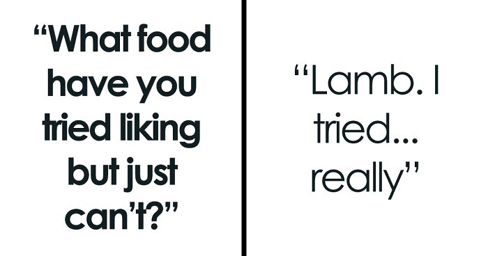 41 Foods People Once Tried But Have Been Totally Disappointed In Their Taste, As Shared Online