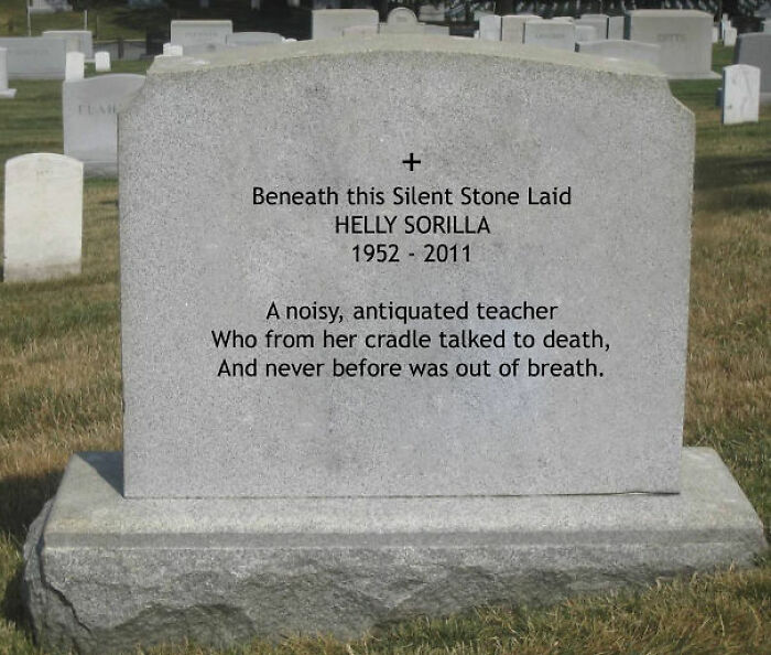 A Noisy, Antiquated Teacher's Tombstone