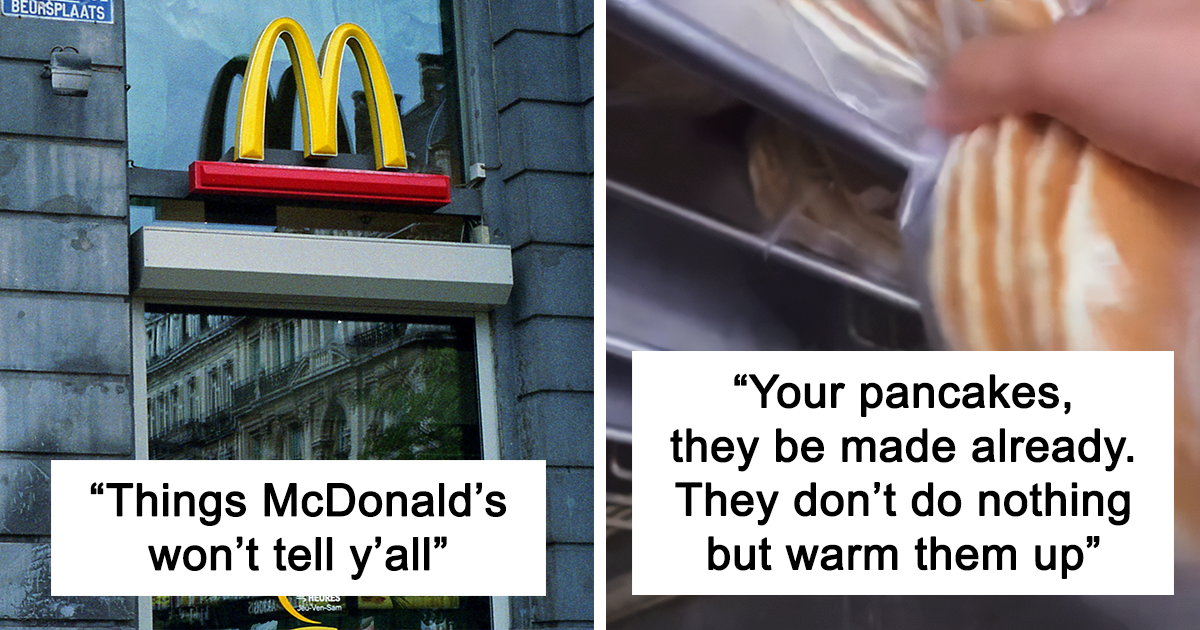 McDonald’s Employee Just Broke The Internet After Spilling Secrets ...