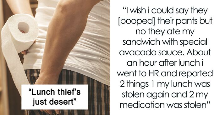 Person Makes Lunch Thief Regret Touching Their Food By Planting Prescription Laxatives In It