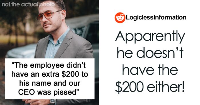 “Employee Didn’t Have An Extra $200”: CEO Laughs And Rages At Employee For Being Poor