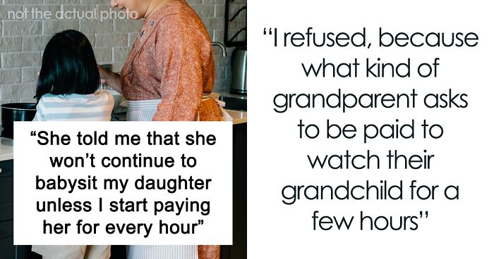 Woman Refuses To Babysit Granddaughter For Free, Demands Hourly Payment