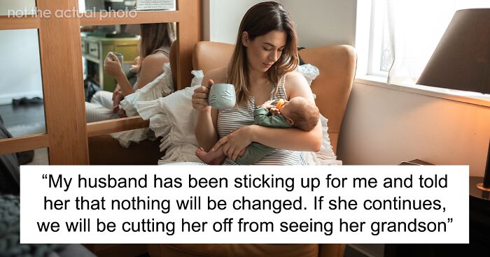 MIL Threatened To Be Cut Off From Seeing Grandson After Her Opinionated Antics Leave Mom Fuming