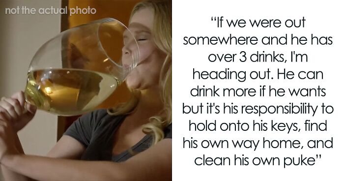 Woman Is Fed Up With Her BF Having Too Much To Drink All The Time, Lets Him Take Care Of Himself