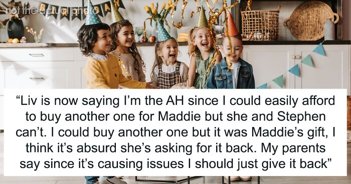 Mom Refuses To Return Her Daughter’s Birthday Gift Due To Own Sister’s Whim, Gets Called A Jerk