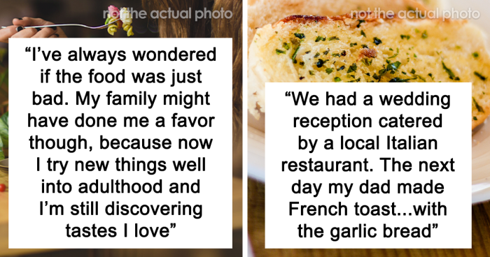 “Darling Mother Loves Dill”: 44 Foods And Ingredients Families Ruined For Their Offspring