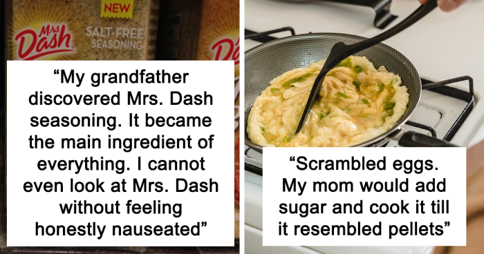 “Overcooked All The Meats”: 44 Netizens Describe How Their Family Ruined Certain Ingredients