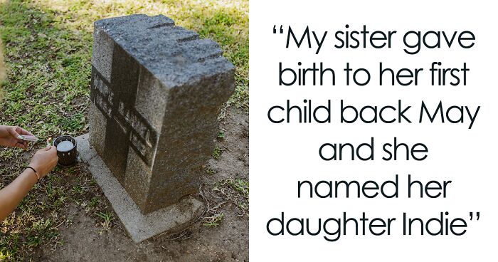 Woman Gives Her Newborn Baby The Name Of Her Late Niece, Takes Offense At Parents Keeping Memorial