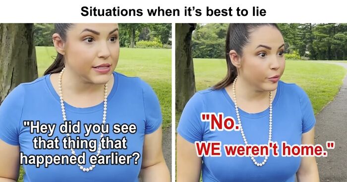 TikToker Shares 37 Situations When It’s Best To Lie To Stay Safe (New Tips)