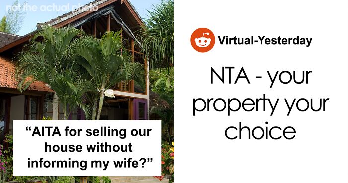 Husband Sells House Without Telling His Wife, Drama Ensues