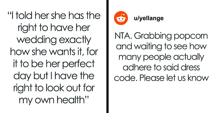  “Am I A [Jerk] For Not Going To My Sister-In-Law's Wedding Due To Her Dress Code?”