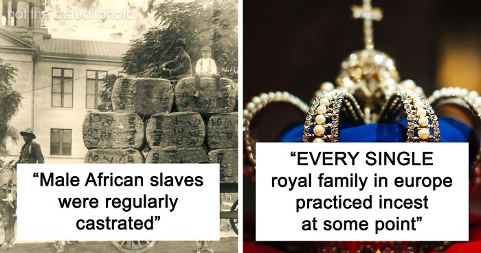 47 Widely Avoided Historical Facts To Leave You Second-Guessing Everything