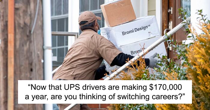 Some People Are Furious UPS Employees Are Getting $170k A Year, Worker Explains