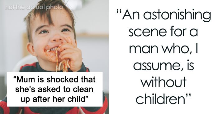 Mom Lets Toddler “Feed Himself,” Is Shocked When Waiter Asks For Help Cleaning The Mess