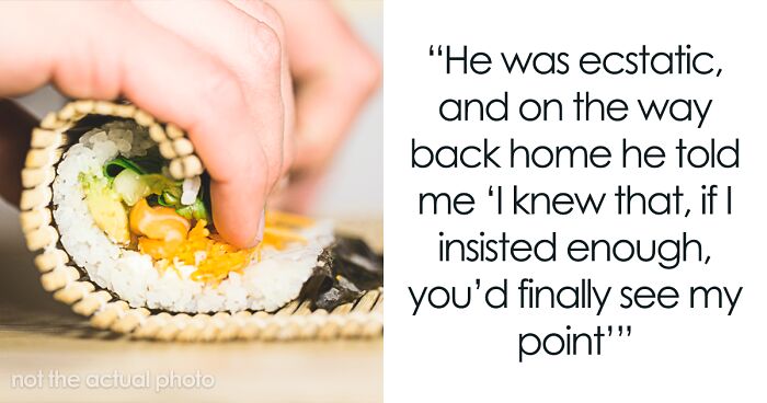 “She’d Grow Into It”: Soon-To-Be Ex-Wife Maliciously Complies With Husband’s Sushi Request