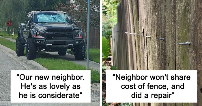 107 Times People Experienced The Most Un-Neighborly Behavior And Just Had To Shame It (New Pics)