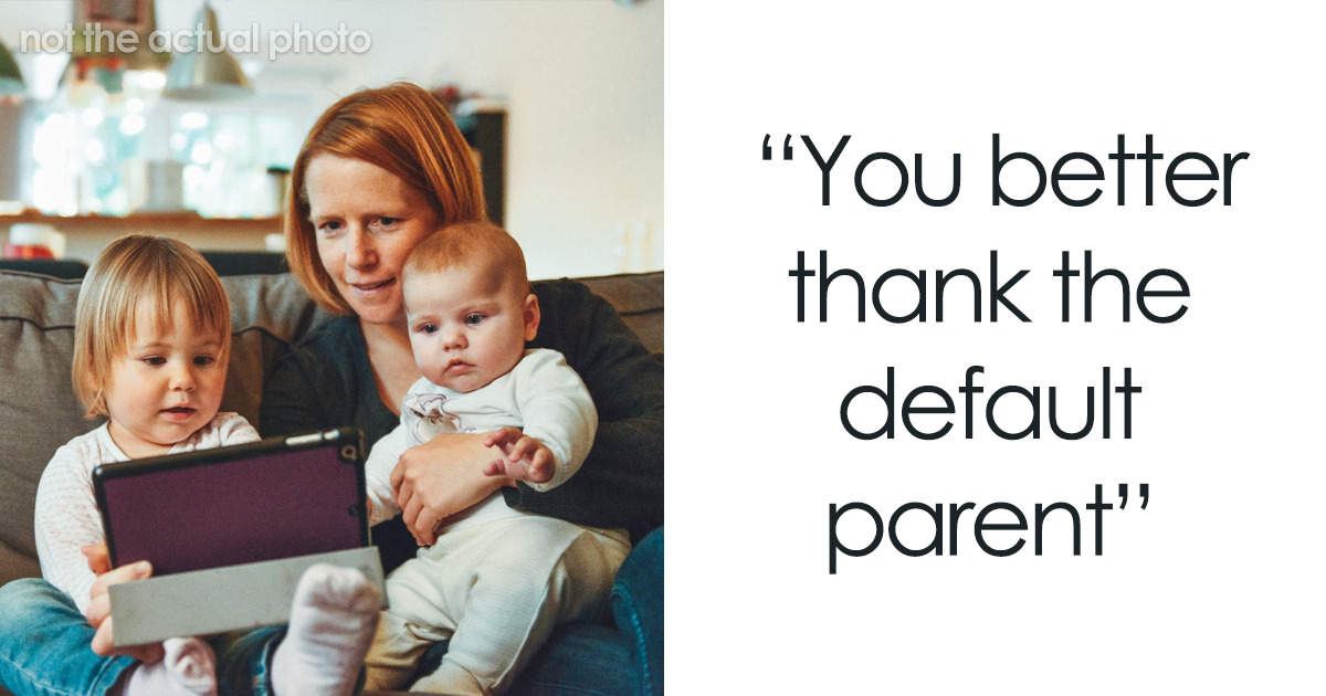 Mom Gets Honest About What It’s Like To Be The “Default Parent,” The ...