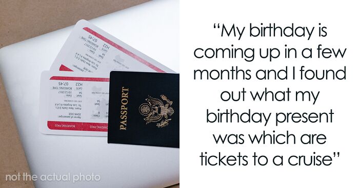 Woman Realizes Her BF Doesn't Care About Her After Finding Cruise Tickets He Got For Her Birthday