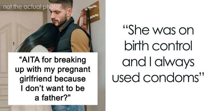 Woman Gets Pregnant Unexpectedly, Her BF Breaks Up With Her Because She Wants To Keep The Child