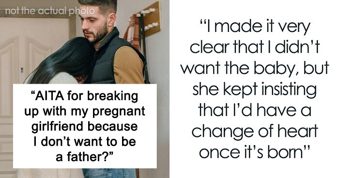 “I’m A Selfish Person”: Man Dumps His Pregnant GF Because He Never Wanted To Be A Father