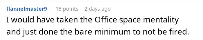 Boss Wants The Most Efficient Employee To Stay Late Like Everyone Else, They Maliciously Comply