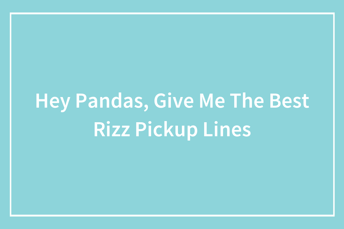 29 Best Rizz Pickup Lines for TikTok