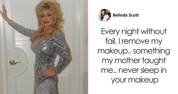 Dolly Parton Reveals Sleeping In A Full Face Of Makeup In Case Of 