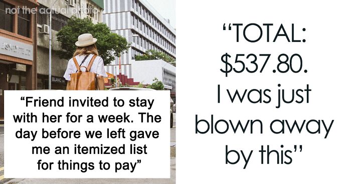 Friend Sends This Woman An Itemized List Of What She Owes Her After Visiting