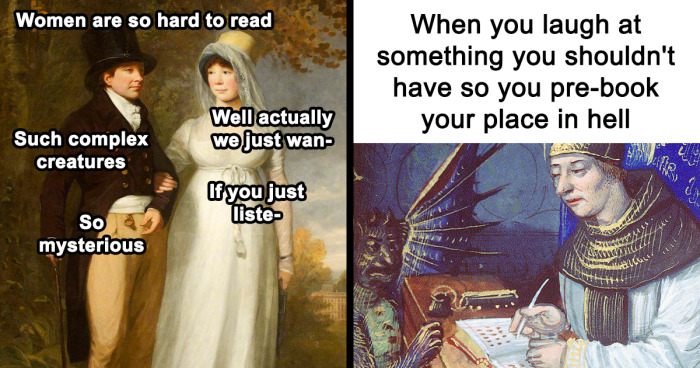 48 Times People Used Old Paintings As The Canvases For Contemporary Memes