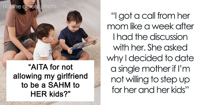 Woman Wants Her BF To Become The Sole Breadwinner For Her And Her 2 Kids, He Refuses