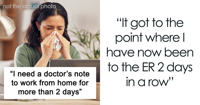 Doctor Is Furious Company Would Make Sick Woman Come In Without A Note, Calls Them Out