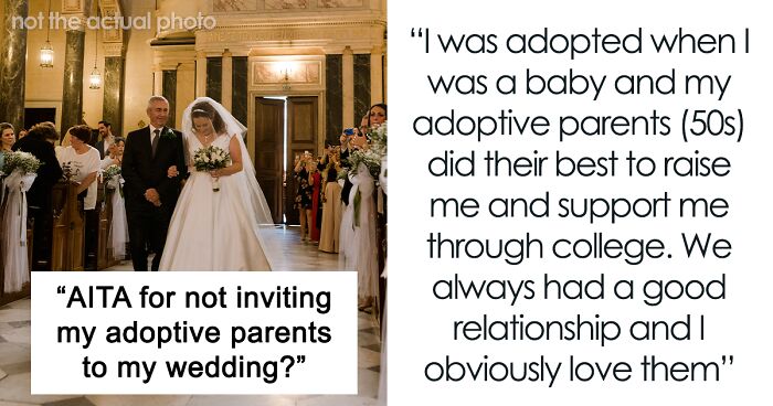 Bride Uninvites Adoptive Parents From The Wedding And Ends Up Cutting Them Off Completely