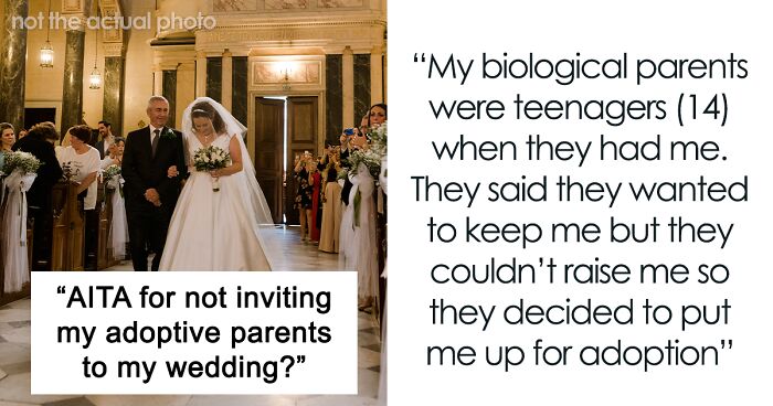 Woman Uninvites Adoptive Parents From Her Wedding, Wonders If She Did The Right Thing